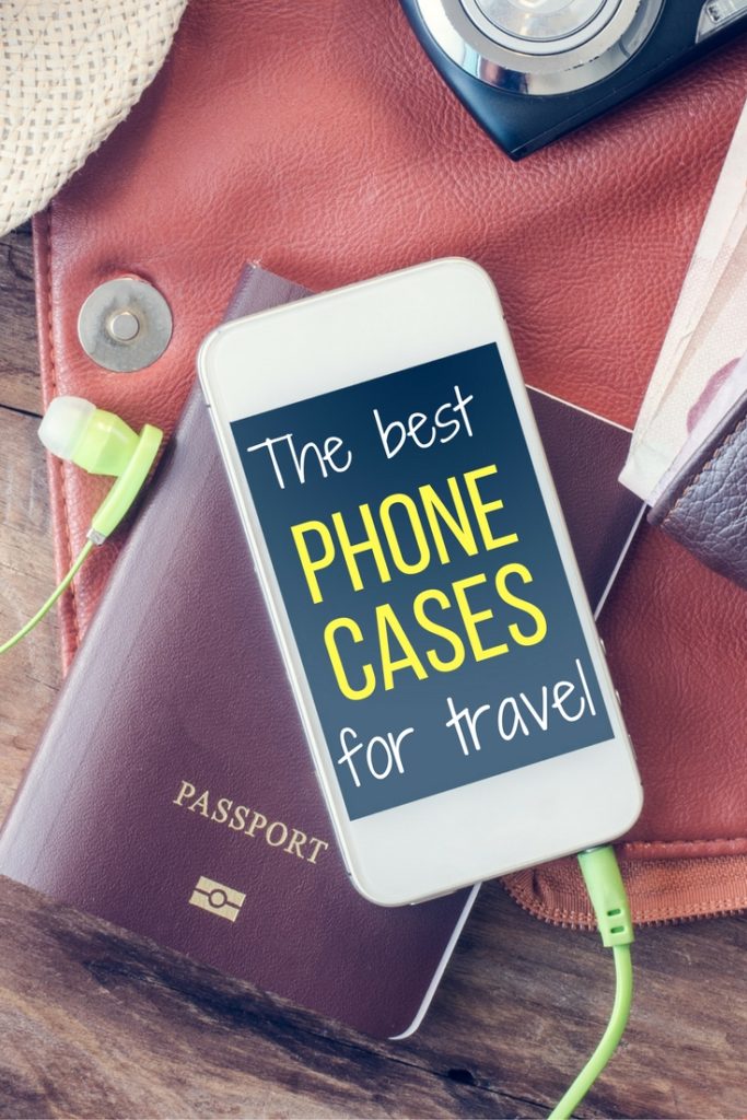 The best phone cases for travel