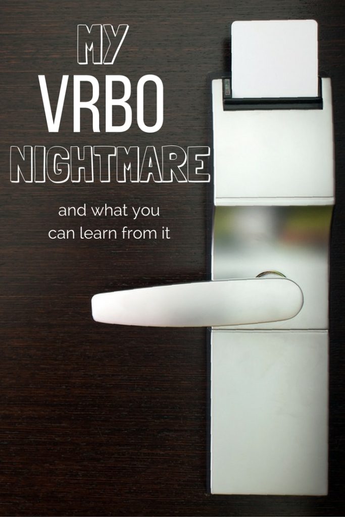 my-vrbo-nightmare-and-what-travellers-can-learn-from-it